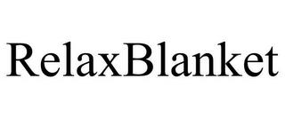 RELAXBLANKET trademark