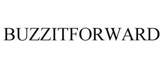 BUZZITFORWARD trademark