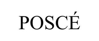 POSCÉ trademark