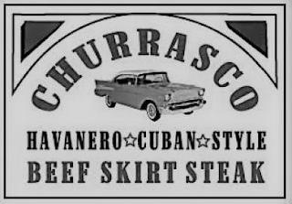 CHURRASCO HAVANERO CUBAN STYLE BEEF SKIRT STEAK trademark