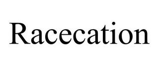 RACECATION trademark