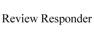 REVIEW RESPONDER trademark