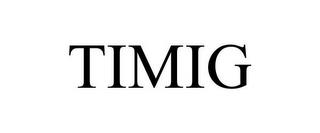 TIMIG trademark