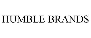 HUMBLE BRANDS trademark