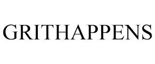 GRITHAPPENS trademark