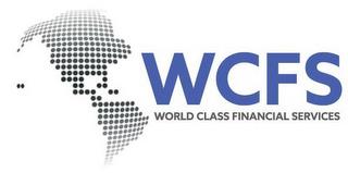 WCFS WORLD CLASS FINANCIAL SERVICES trademark