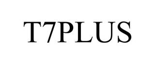 T7PLUS trademark