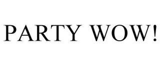 PARTY WOW! trademark