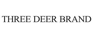 THREE DEER BRAND trademark