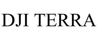 DJI TERRA trademark