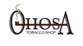 OHOSA TOBACCO SHOP trademark