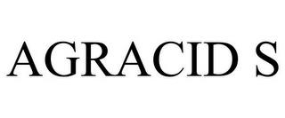 AGRACID S trademark