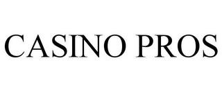 CASINO PROS trademark