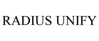 RADIUS UNIFY trademark