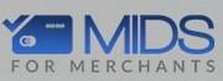 MIDS FOR MERCHANTS trademark