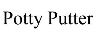 POTTY PUTTER trademark