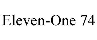 ELEVEN-ONE 74 trademark