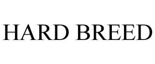 HARD BREED trademark