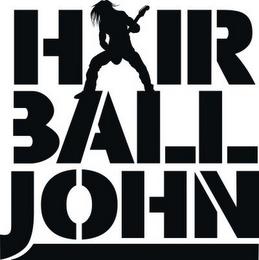 HAIR BALL JOHN trademark