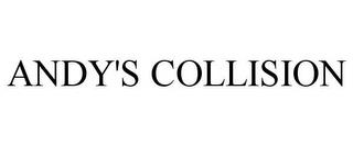 ANDY'S COLLISION trademark