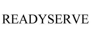 READYSERVE trademark