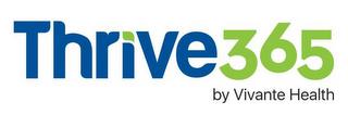 THRIVE 365 BY VIVANTE HEALTH trademark