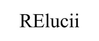 RELUCII trademark