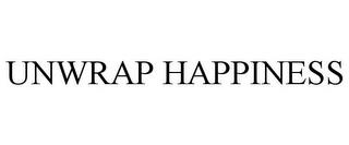 UNWRAP HAPPINESS trademark