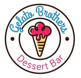 GELATO BROTHERS DESSERT BAR trademark