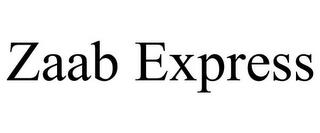 ZAAB EXPRESS trademark