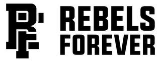 RF REBELS FOREVER trademark