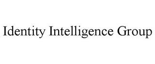 IDENTITY INTELLIGENCE GROUP trademark