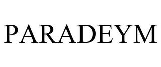 PARADEYM trademark