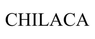 CHILACA trademark