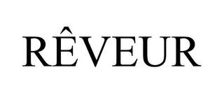 RÊVEUR trademark