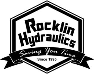 ROCKLIN HYDRAULICS SAVING YOU TIME SINCE 1995 trademark