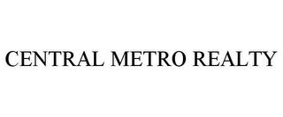 CENTRAL METRO REALTY trademark