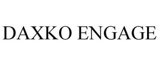 DAXKO ENGAGE trademark