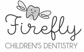 FIREFLY CHILDREN'S DENTISTRY trademark