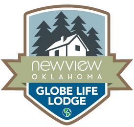 NEWVIEW OKLAHOMA GLOBE LIFE LODGE trademark