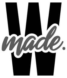 W MADE. trademark