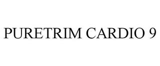 PURETRIM CARDIO 9 trademark