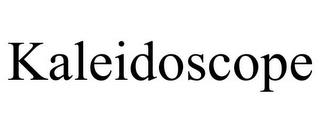 KALEIDOSCOPE trademark