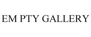 EM PTY GALLERY trademark