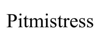 PITMISTRESS trademark