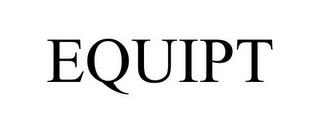 EQUIPT trademark