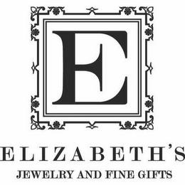 E ELIZABETH'S JEWELRY AND FINE GIFTS trademark