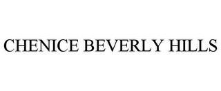 CHENICE BEVERLY HILLS trademark