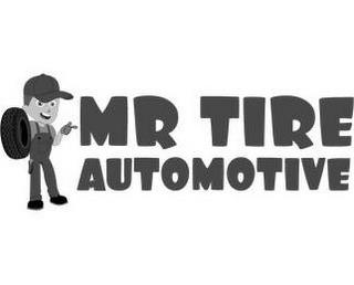 MR TIRE AUTOMOTIVE trademark