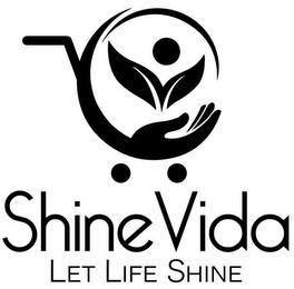 SHINEVIDA LET LIFE SHINE trademark